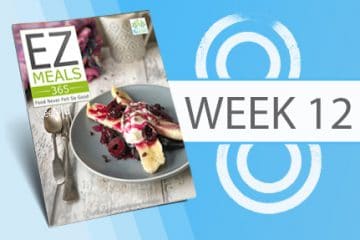 EZ Meals 365 – Week 12 (Module 3)