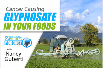 Nancy Guberti – Cancer Causing Glyphosate In Your Food