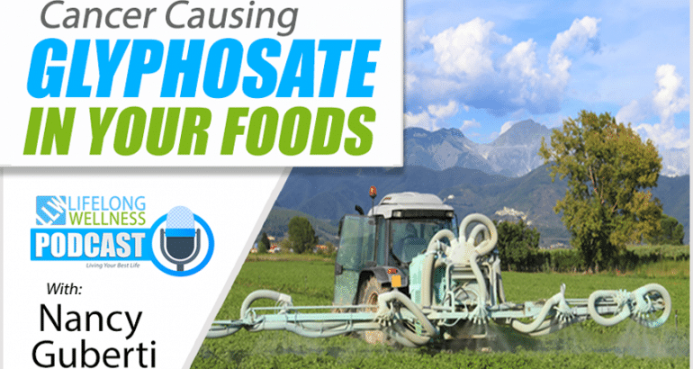 Cancer Causing Glyphosate In Your Food