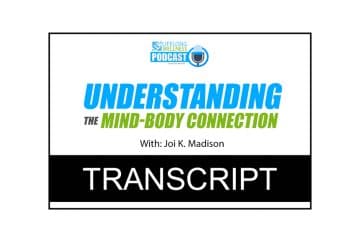 Joi K. Madison – Understanding The Mind-Body Connection Transcript