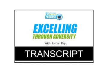 Jordan Ray – Excelling Through Adversity Transcript