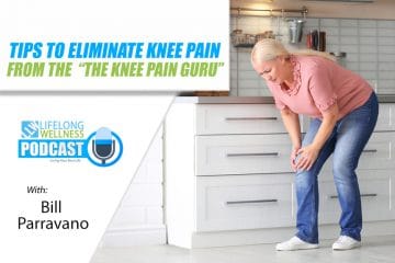 Bill Parravano – Tips to Eliminate Knee Pain