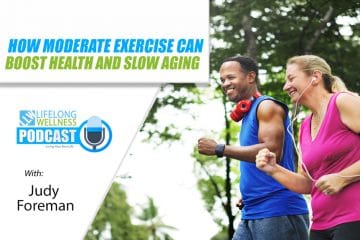 Judy Foreman – How Moderate Exercise Can Boost Health and Slow Aging