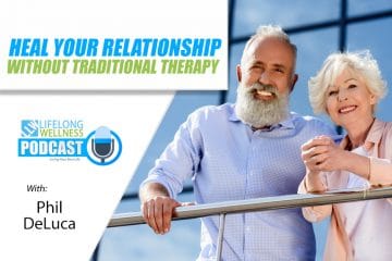 Phil DeLuca – Heal Your Relationship Without Traditional Therapy