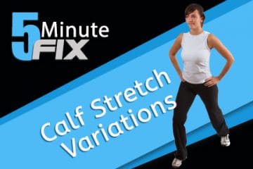 Calf Stretch Variations (Module 8)