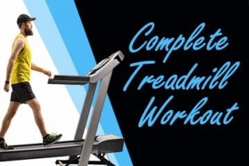 Complete Treadmill Workout