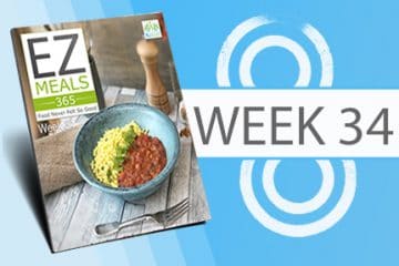 EZ Meals 365 – Week 34 (Module 9)