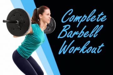 Complete Barbell Workout