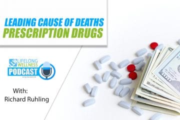 Leading Cause of Death: Prescription Drugs with Richard Ruhling