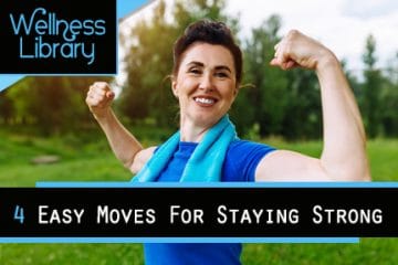 4 Easy Moves For Staying Strong