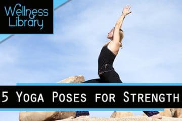 5 Yoga Poses for Strength